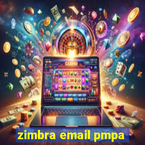 zimbra email pmpa